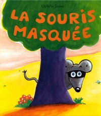 Souris masquee (la)