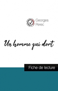 Un homme qui dort de Georges Perec (fiche de lecture et analyse complète de l'oeuvre)