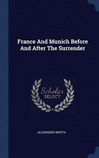 France and Munich Before and After the Surrender