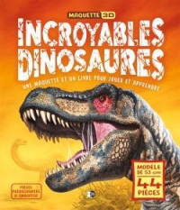 Incroyables Dinosaures: Une maquette et un livre pour jouer et apprendre