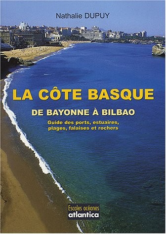 La côte Basque : De Bayonne à Bilbao