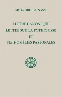 Lettre canonique, Lettre sur la pythonisse et Six homélies pastorales