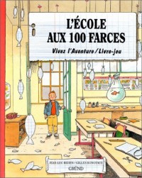 ECOLE AUX 100 FARCES