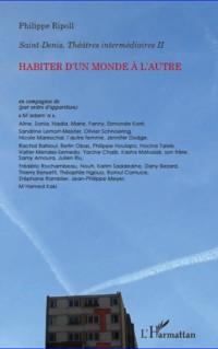 Habiter d'un monde a l'autre