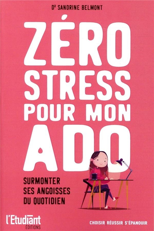 Zéro stress pour mon ado