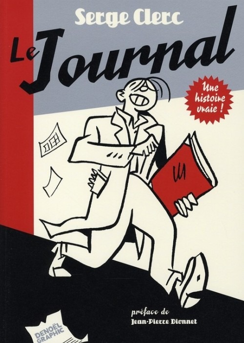Le Journal: Une histoire vraie
