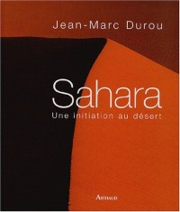 Sahara : Une initiation au désert