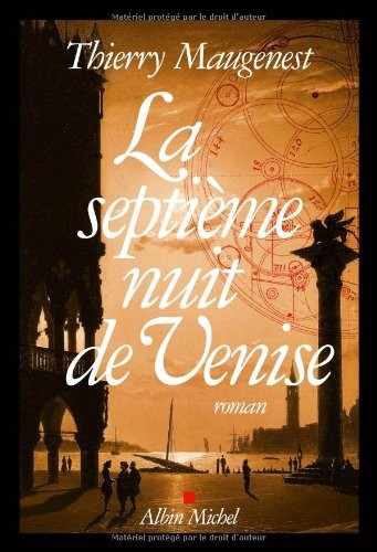 LA SEPTIEME NUIT DE VENISE