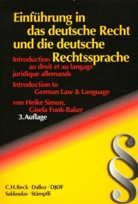 Introduction au droit et au langage juridique allemands : Einführung in das deutsche Recht und die deutsche Rechtssprache : Edition en langue allemande