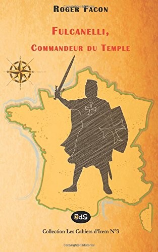 Fulcanelli, Commandeur du Temple