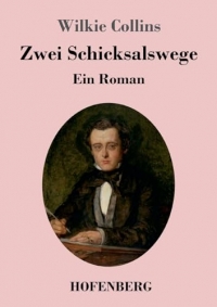 Zwei Schicksalswege: Ein Roman