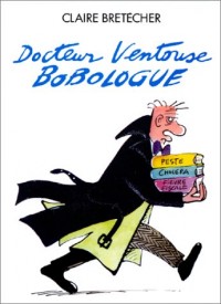 Docteur Ventouse bobologue