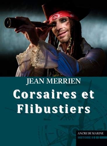 Corsaires et Flibustiers