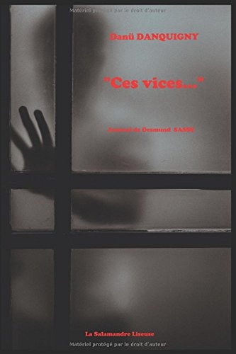 Ces vices...: Journal de Desmund Sasse