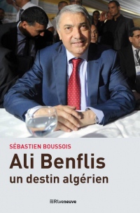 Ali Benflis - Un destin algérien