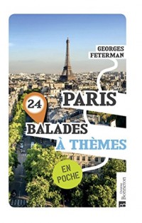 Paris 24 balades à thèmes : En poche