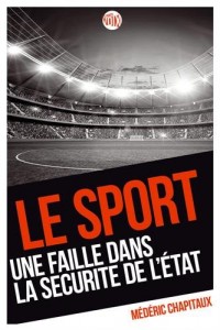 Le sport, une faille dans la sécurité de l'Etat