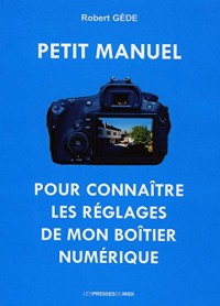 Petit manuel pour connaître les réglages de mon boîtier numérique