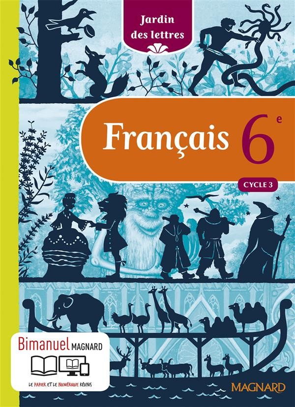 Français 6e Cycle 3 Jardin des lettres - Nouveau programme 2016