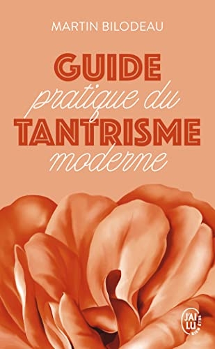 GUIDE PRATIQUE DU TANTRISME MODERNE