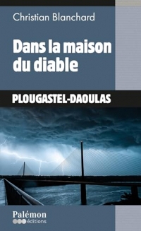 Dans la maison du diable: Plougastel-Daoulas - Tome 3