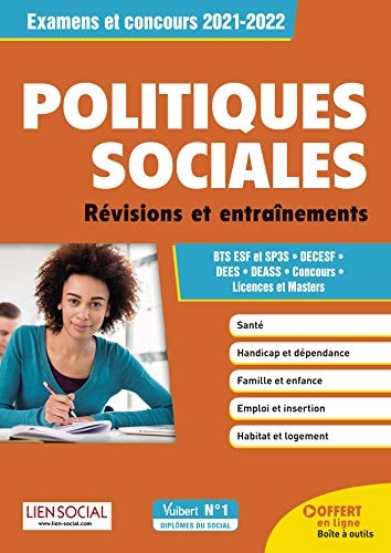 Politiques sociales - Révisions et entraînements: BTS ESF ET SP3S - DECESF, DEES, DEASS - Concours, Licences et masters (2021)