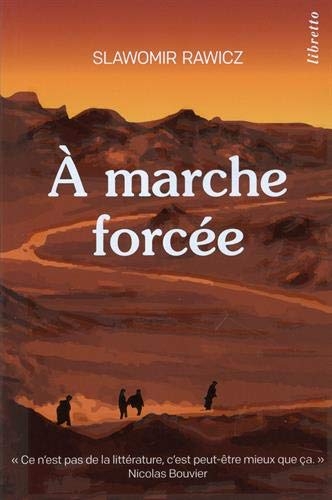 A marche forcée - Ed. limitée: A pied, du cercle polaire à l'Himalaya, 1941-1942