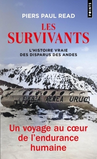 Les Survivants: L'histoire vraie des disparus des Andes