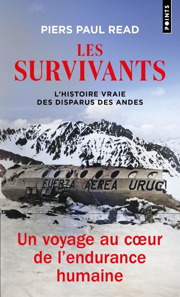 Les Survivants: L'histoire vraie des disparus des Andes