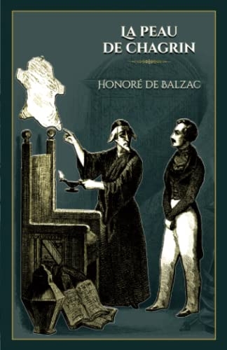 La peau de chagrin: - Edition illustrée par 28 gravures