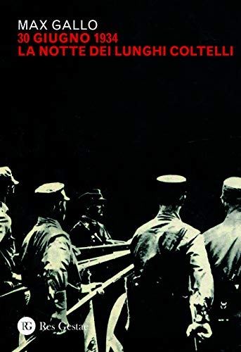 30 giugno 1934: la notte dei lunghi coltelli