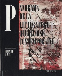 Panorama de la Litterature Quebecoise Contemporaine