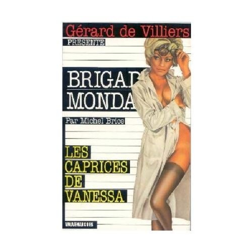 Brigade mondaine n 17 - les caprices de vanessa