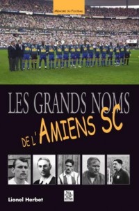Grands noms de LAmiens SC (Les)