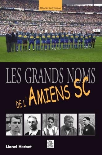 Grands noms de LAmiens SC (Les)