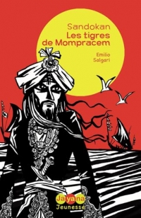 Les tigres de Mompracem: Une aventure de Sandokan le Pirate