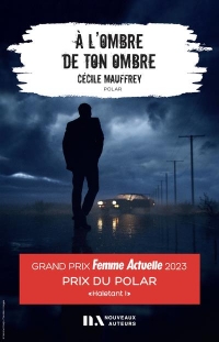 A l'Ombre de ton ombre - Prix du Polar Femme Actuelle 2023