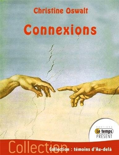 Connexions - A la découverte des informations subtiles qui nous relient