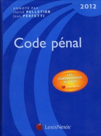 Code pénal, 2012 : Les fondamentaux du droit