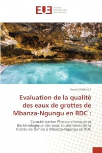 Evaluation de la qualité des eaux de grottes de Mbanza-Ngungu en RDC