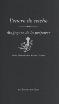 L' Encre de Seiche, Dix Façons de la Préparer - Illustrations, Noir et Blanc