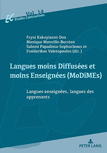 Langues Moins Diffusées Et Moins Enseignées Modimes/Less Widely Used and Less Taught Languages: Langues Enseignées, Langues Des Apprenants/Language Learners L1s and Languages Taught As L2s