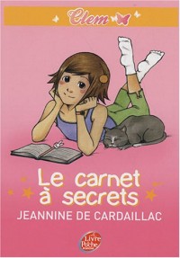 Clem, Tome 1 : Le carnet à secrets
