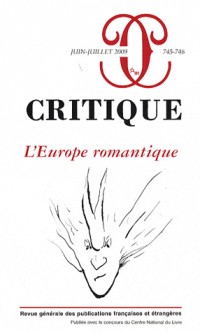 Critique, N° 745-746, Juin-Jui : L'Europe romantique