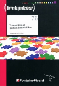 Transaction et gestion immobilière : Livre du professeur