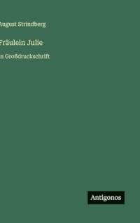 Fräulein Julie: in Großdruckschrift
