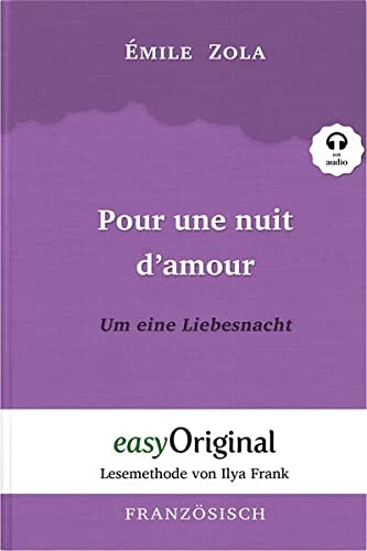 Pour une nuit d'amour / Um eine Liebesnacht (Buch + Audio-Online) - Lesemethode von Ilya Frank - Zweisprachige Ausgabe Französisch-Deutsch: ... Lesen lernen, auffrischen und perfektionieren [9783991121572]