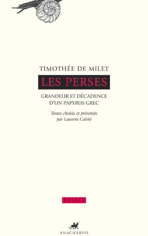 Les Perses : Grandeur et décadence d'un papyrus grec