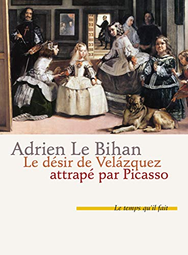 Le désir de Velazquez attrapé par Picasso