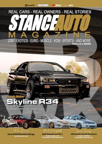 Stance Auto Magazine February 2025: The Tuner And Modified Car Magazine [9798306441450]